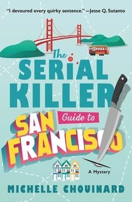 Serial Killer Guide to San Francisco
