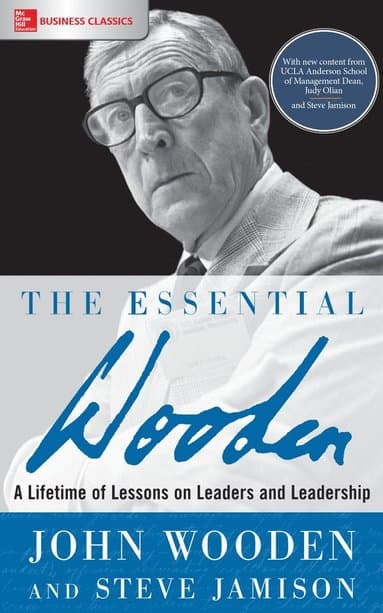 Essential Wooden: A Lifetime of Lessons on Leaders and Leadership