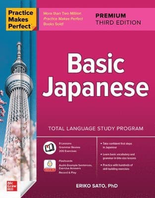 Omslag till boken Practice Makes Perfect: Basic Japanese, Premium Third Edition av Eriko Sato