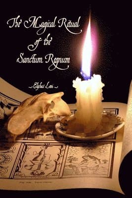Magical Ritual of The Sanctum Regnum