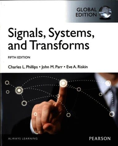 Signals, Systems, & Transforms, Global Edition