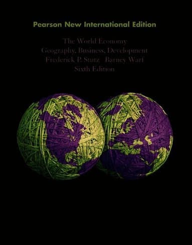 World Economy, The: Geography, Business, Development