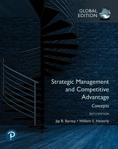 Strategic Management and Competitive Advantage: Concepts Global Edition