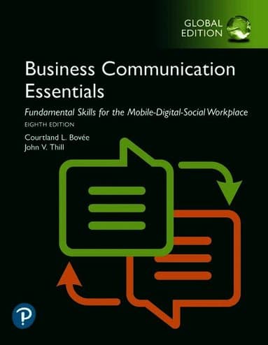 Business Communication Essentials: Fundamental Skills for the Mobile-Digital-Social Workplace, Global Edition