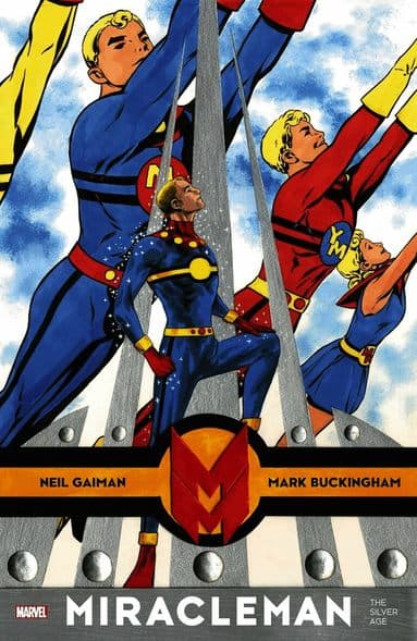 Miracleman By Gaiman & Buckingham: The Silver Age
