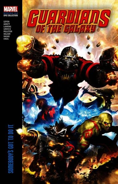 Guardians of The Galaxy Modern Era Epic Collection: Somebody's Got To Do It