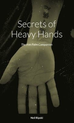 Secrets of Heavy Hands