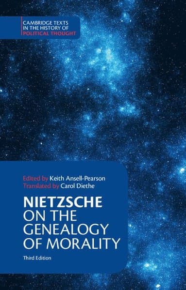 Nietzsche: On the Genealogy of Morality and Other Writings
