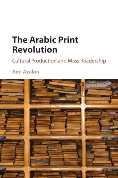The Arabic Print Revolution