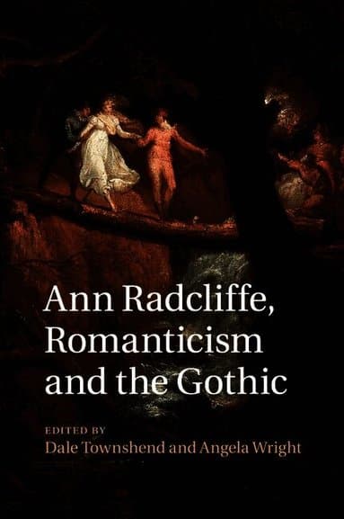 Ann Radcliffe, Romanticism and the Gothic