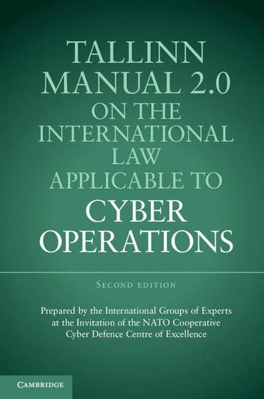 Tallinn Manual 2.0 on the International Law Applicable to Cyber Operations