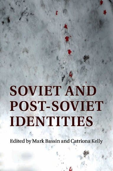 Soviet and Post-Soviet Identities
