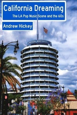 California Dreaming: the La Pop Music Scene and the 60s