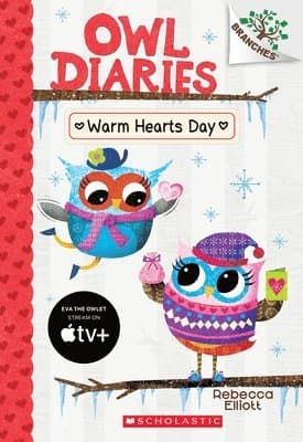 Warm Hearts Day: A Branches Book (Owl Diaries #5): Volume 5