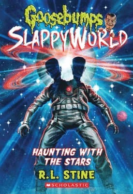 Haunting with the Stars (Goosebumps Slappyworld #17): Volume 17
