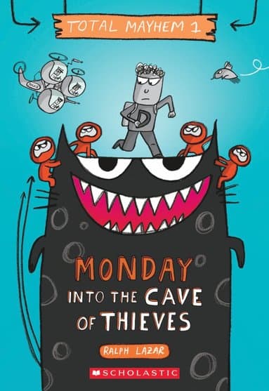 Monday - Into the Cave of Thieves (Total Mayhem #1)