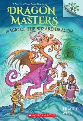 Magic of the Wizard Dragon: A Branches Book (Dragon Masters #29): Volume 29
