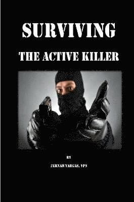 Surviving the Active Killer