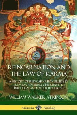 Reincarnation and the Law of Karma