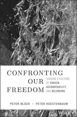 Confronting Our Freedom