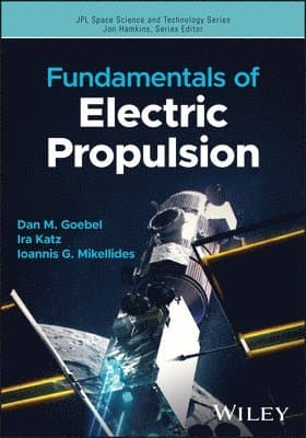 Fundamentals of Electric Propulsion