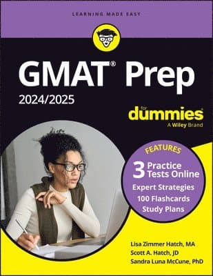 GMAT Prep 2024/2025 For Dummies (GMAT Focus Edition): Book + 3 Practice Tests + Flashcards Online