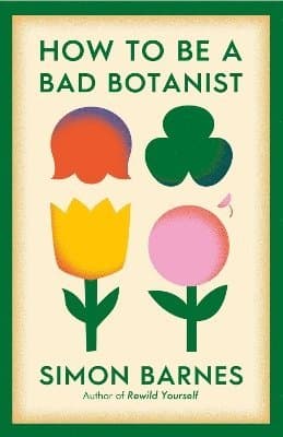 How to be a Bad Botanist