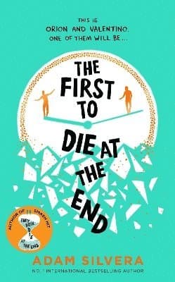 Omslag till boken First to Die at the End av Adam Silvera