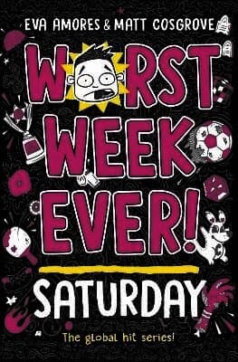 Worst Week Ever! Saturday