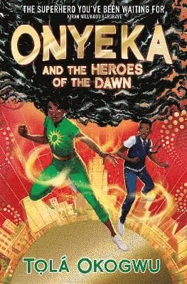Onyeka and the Heroes of the Dawn