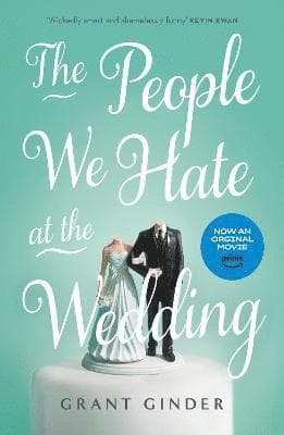 People We Hate at the Wedding