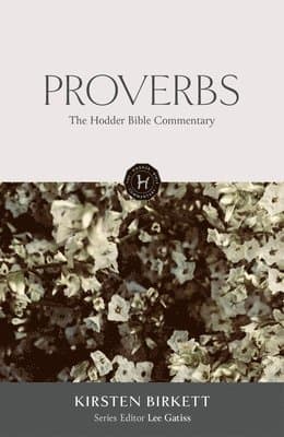 Hodder Bible Commentary: Proverbs