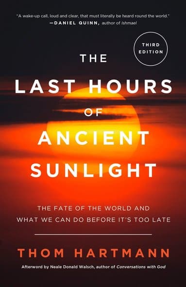 Last Hours of Ancient Sunlight: Revised and Updated Third Edition