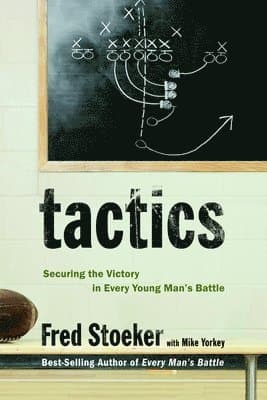 Tactics: Winning the Spiritual Battle for Purity