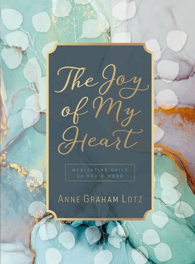Omslag till boken Joy of My Heart av Anne Graham Lotz