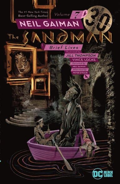 Sandman Vol. 7: Brief Lives 30th Anniversary Edition