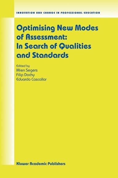 Optimising New Modes of Assessment: In Search of Qualities and Standards