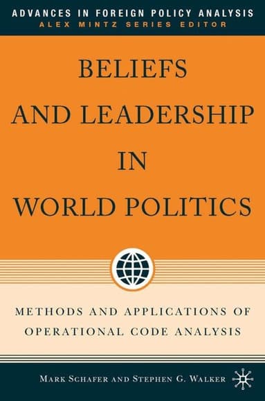 Beliefs and Leadership in World Politics