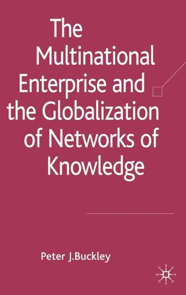 Multinational Enterprise and the Globalization of Knowledge