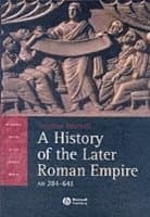 History of the Later Roman Empire, AD 284-641