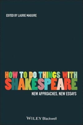 How To Do Things With Shakespeare