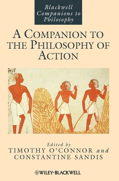 Companion to the Philosophy of Action