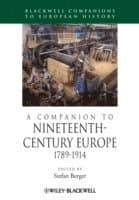 Companion to Nineteenth-Century Europe, 1789 - 1914