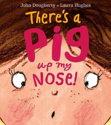 There's a Pig up my Nose!
