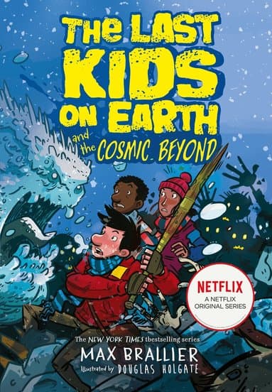 Omslag till boken Last Kids on Earth and the Cosmic Beyond av Max Brallier