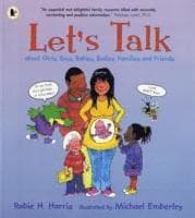 Let's Talk About Girls, Boys, Babies, Bodies, Families and Friends