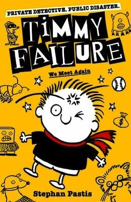 Timmy Failure: We Meet Again