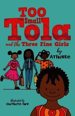 Too Small Tola and the Three Fine Girls