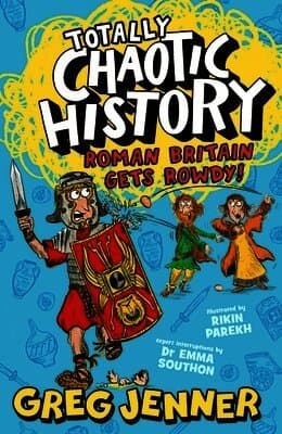Totally Chaotic History: Roman Britain Gets Rowdy!