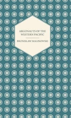 Argonauts Of The Western Pacific
